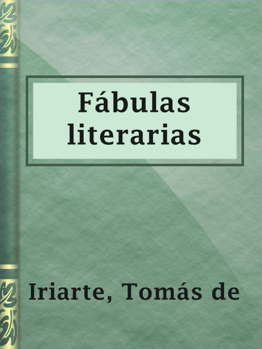 Title details for Fábulas literarias by Tomás de Iriarte - Available